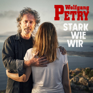wolfgang-petry---stark-wie-wir-(2023)-front